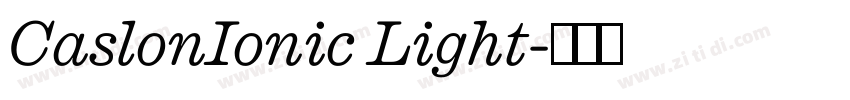 CaslonIonic Light字体转换 CaslonIonic Light字体转换